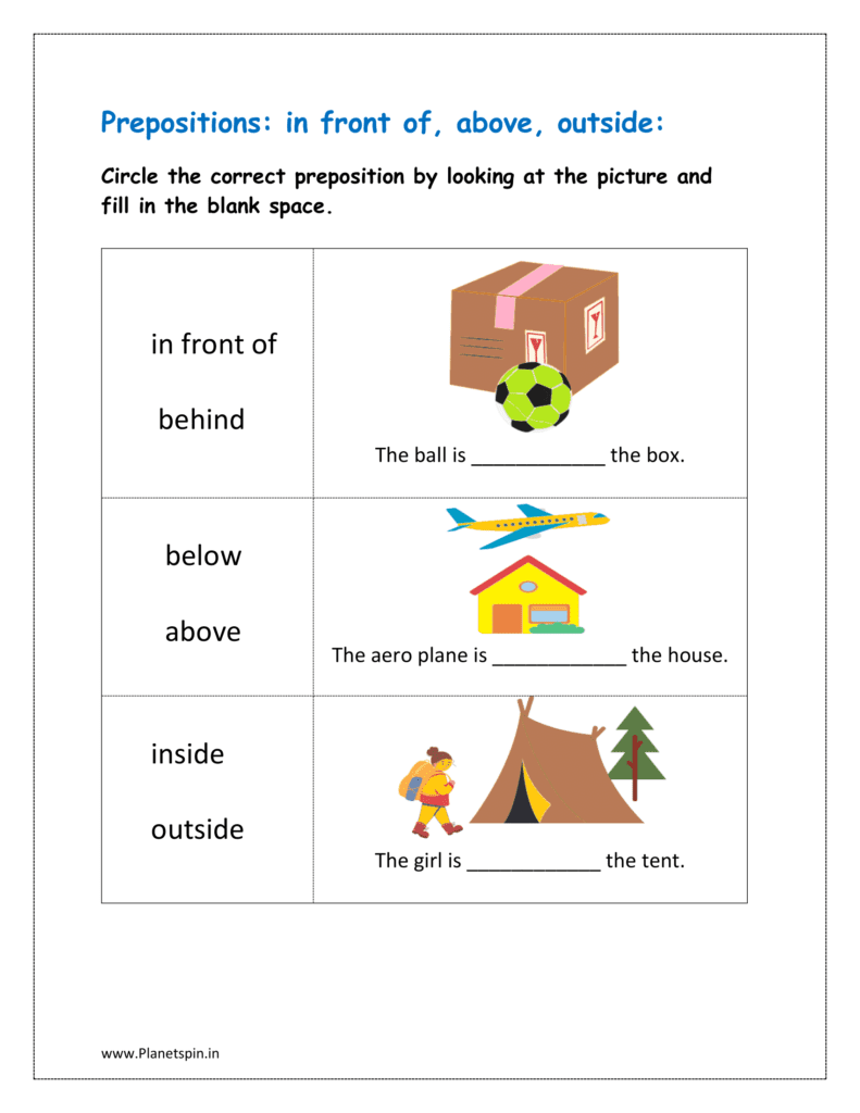 Circle the correct preposition by looking at the picture and fill in the blank space