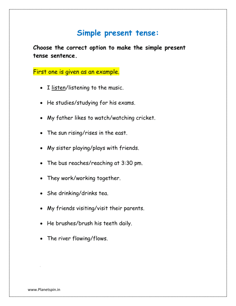 Choose the correct option to make the simple present tense sentence.