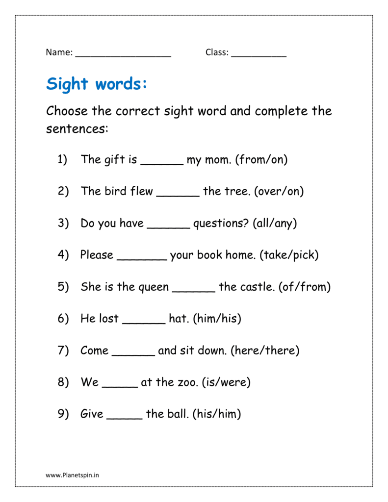 Choose the correct sight word and complete the sentences: