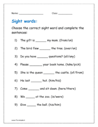 Choose the correct sight word and complete the sentences: