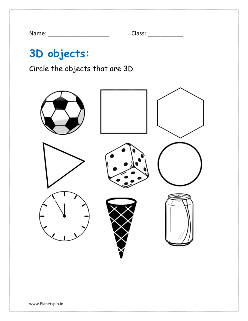 Circle the objects that are 3D.