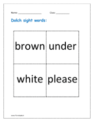 Dolch sight words: brown, under, white, please