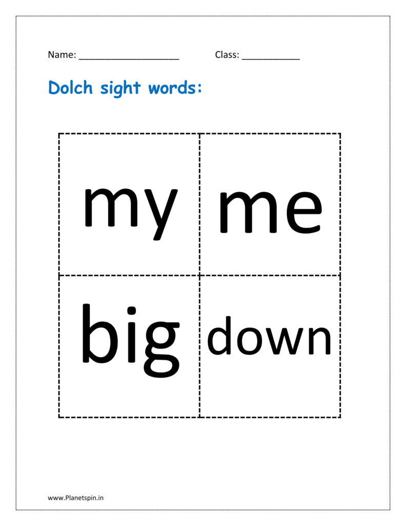 Dolch sight words: my, me, big, down