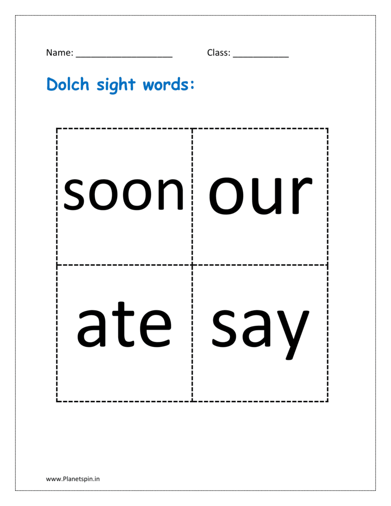 Dolch sight words: soon, our, ate, say