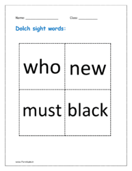 Dolch sight words: who, new, must, black