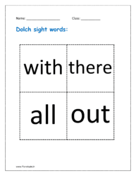 Dolch sight words: with, there, all, out