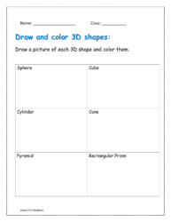 Draw a picture of each 3D shape and color them.