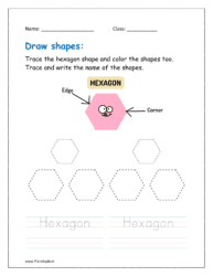 Trace the hexagon shape and color the shapes too. Trace and write the name of the shapes (draw the shapes worksheet)