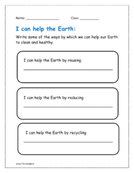 Write some of the ways by which we can help our Earth to clean and healthy.