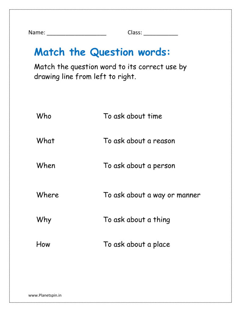 Match the question words to its correct use by drawing line from left to right the given class 1 worksheet. 