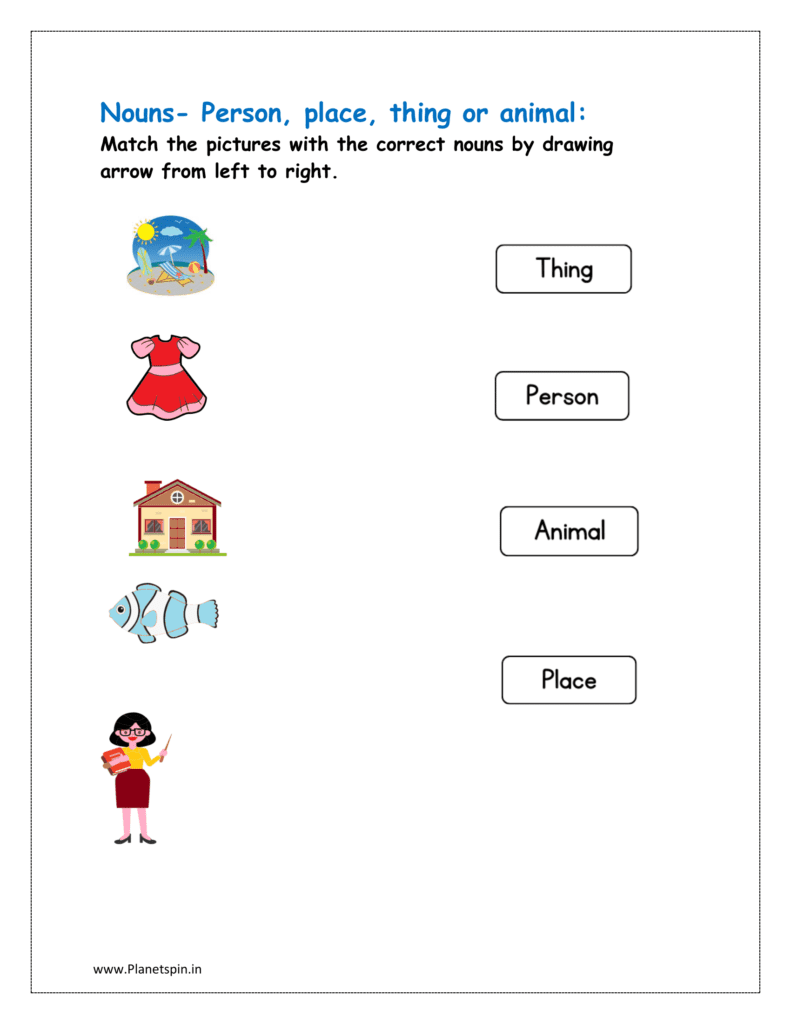 Match the pictures with the correct nouns by drawing arrow from left to right.