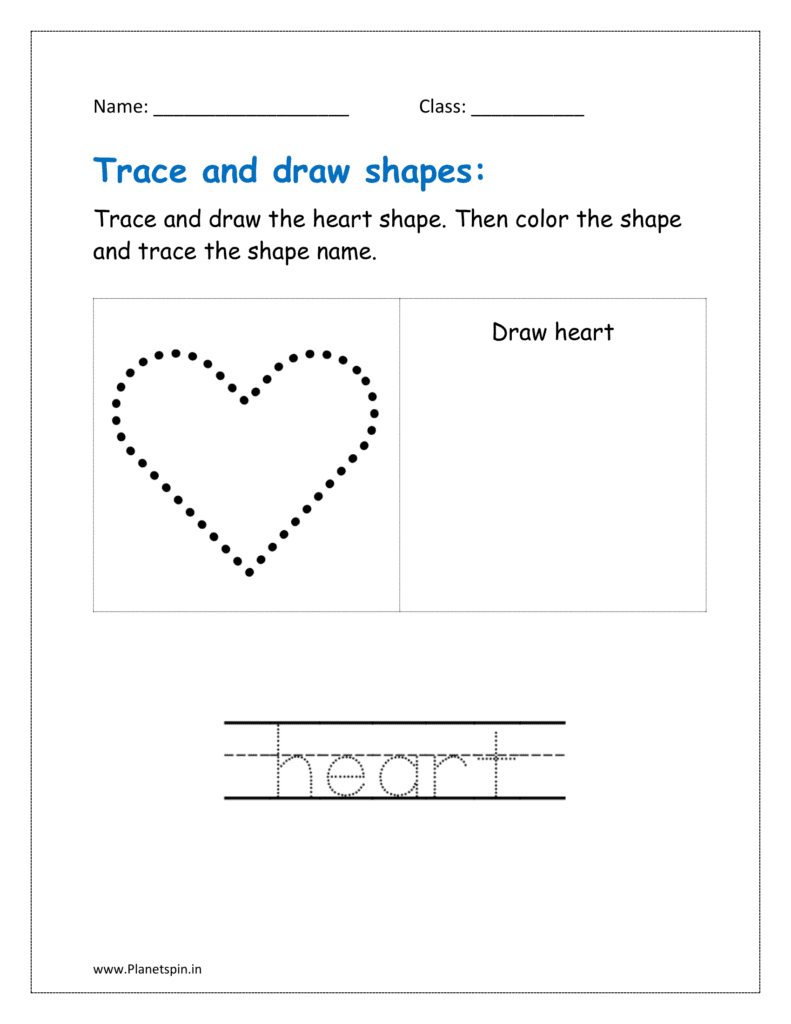 Trace, draw and color the heart shape. Then trace the shape name