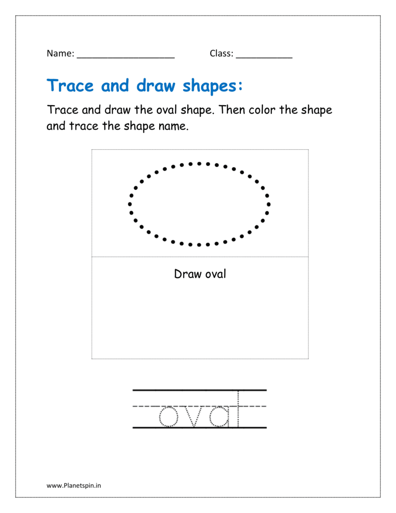 Trace, draw and color the oval shape. Then trace the shape name