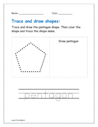 Trace, draw and color the pentagon shape. Then trace the shape name in the worksheet pdf