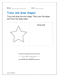 Trace, draw and color the star  shape. Then trace the shape name