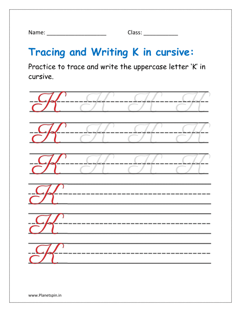 5. Trace and write uppercase letter K in cursive writing