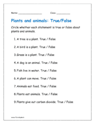 Identify and Circle whether each statement is true or false about plants and animals in the given worksheet pdf.