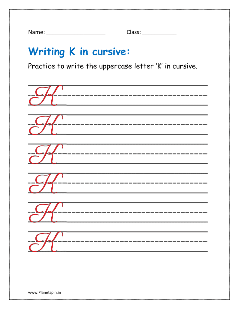 6. Practice to write uppercase letter K in cursive writing